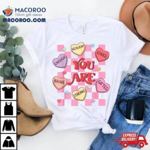 Affirmations Candy Heart Teacher Valentine’s Day Kids Shirt