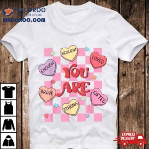 Affirmations Candy Heart Teacher Valentine S Day Kids Tshirt