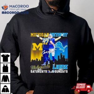 Aidan Hutchinson Michigan Wolverines On Saturdays Detroit Lions On Sundays Tshirt