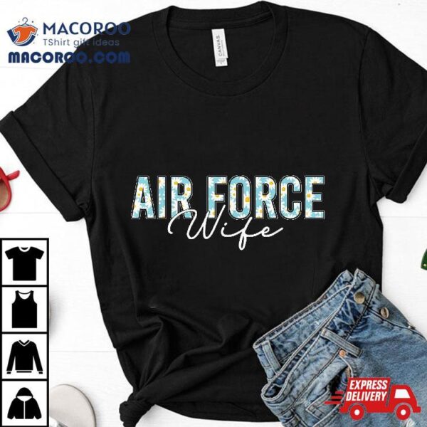 Air Force Wife Shirt Veterans Day Proud