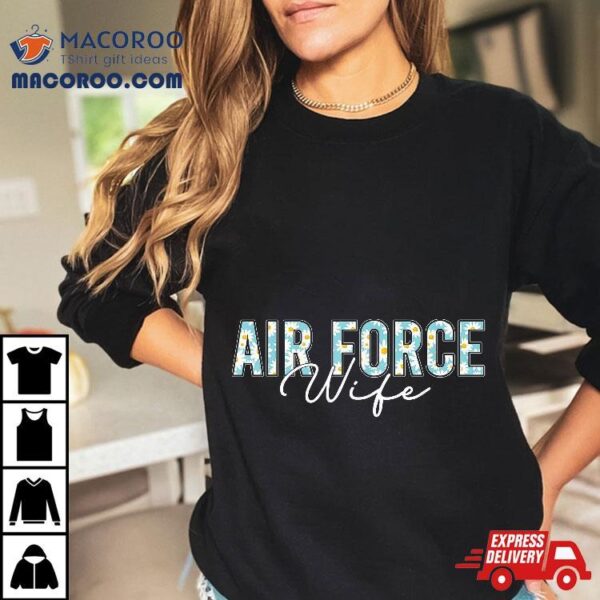 Air Force Wife Shirt Veterans Day Proud