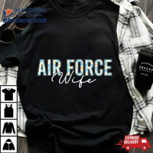 Air Force Wife Veterans Day Proud Tshirt