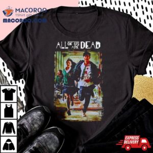 All Of Us Are Dead Shirt