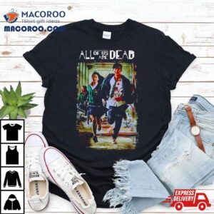 All Of Us Are Dead Tshirt