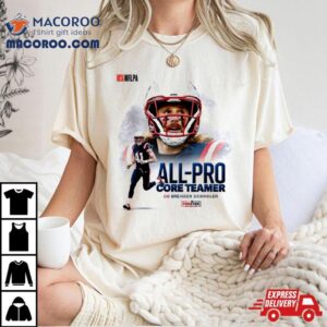 All Pro Core Teamer Db Brenden Schooler New England Patriots Tshirt