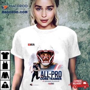 All Pro Core Teamer Db Brenden Schooler New England Patriots Tshirt