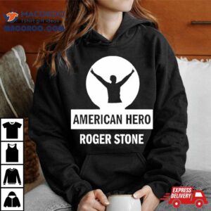 American Hero Roger Stone Tshirt