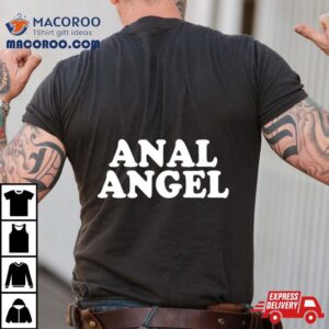 Anal Angel Tshirt