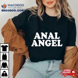 Anal Angel Tshirt