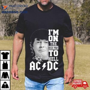 Angus Young Ac Dc I M On The Highway To Hell Signatures Tshirt