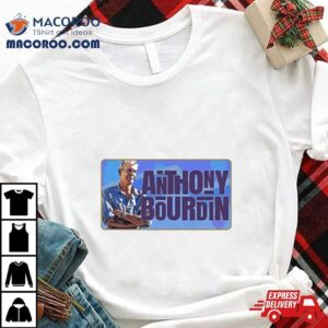 Anthony Bourdain Text Vintage Retro Style Tshirt