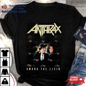 Anthrax Among The Living Shirt