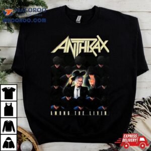 Anthrax Among The Living Tshirt