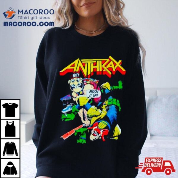 Anthrax Not Man Judge Dredd Mosh It Up Shirt