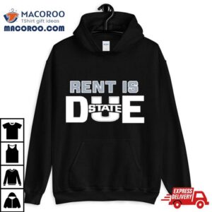 Arizona Aggie Rent Is Due State Shirt