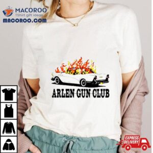 Arlen Gun Club Car Tshirt