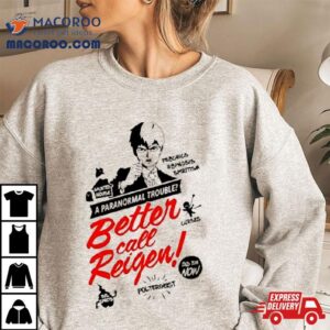 Asterister A Paranormal Trouble Better Call Reigen T Shirt