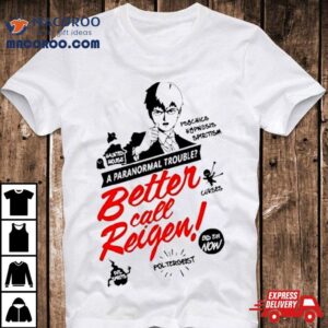 Asterister A Paranormal Trouble Better Call Reigen T Shirt
