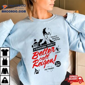 Asterister A Paranormal Trouble Better Call Reigen Tshirt