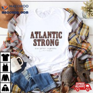 Atlantic Strong Countr Liberty Tshirt