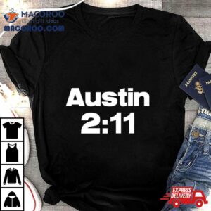 Austin 2 11 Shirt