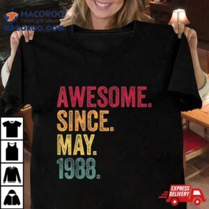 Awesome Since May 1988 35th Birthday 35 Years Old Vintage Shirt