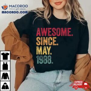 Awesome Since May Th Birthday Years Old Vintage Tshirt