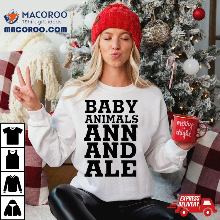 Baby Animals Ann And Ale T Shirt Baby Animals Ann And Ale T Shirt