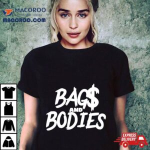Bag$ And Bodies Shirt 2 Bag And Bodies Tshirt