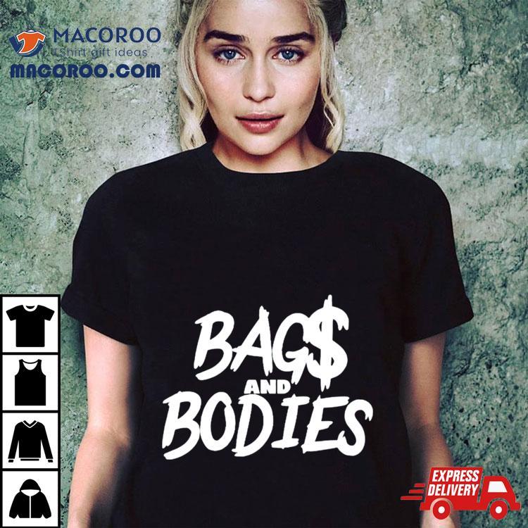 Bag$ And Bodies Shirt Bag$ And Bodies Shirt