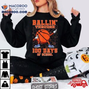 Ballin Through Days Of School Basketball Boys Girls Tshirt