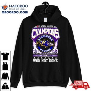 Baltimore Ravens Afc North Division Champions Won Not Done Tshirt