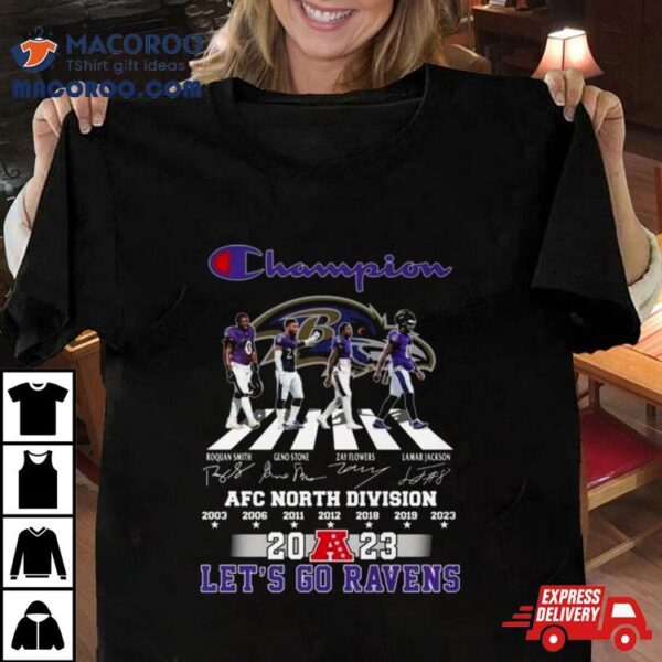 Baltimore Ravens Champions Abbey Road 2023 Afc North Division Let’s Go Ravens Signatures Shirt