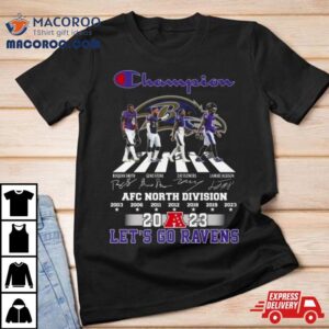 Baltimore Ravens Champions Abbey Road 2023 Afc North Division Let’s Go Ravens Signatures Shirt