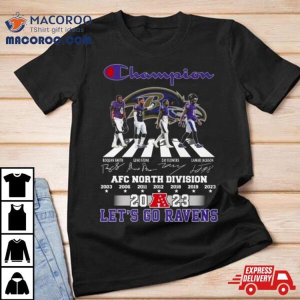 Baltimore Ravens Champions Abbey Road 2023 Afc North Division Let’s Go Ravens Signatures Shirt