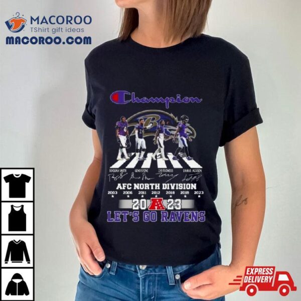 Baltimore Ravens Champions Abbey Road 2023 Afc North Division Let’s Go Ravens Signatures Shirt