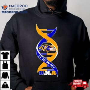 Baltimore Ravens It Is In My Dna Tshirt