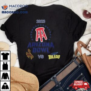 Barstool Sports Arizona Bowl Toledo Vs Wyoming Arizona Stadium Tucson Az Cfb Bowl Game Tshirt