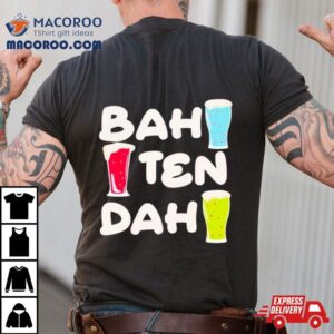 Bartender Bah Ten Dah Shirt Bartender Bah Ten Dah Shirt