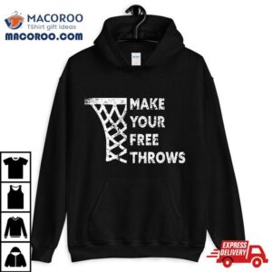 Basketball Lovers Gifts Make Your Free Throws Vintage Shirt