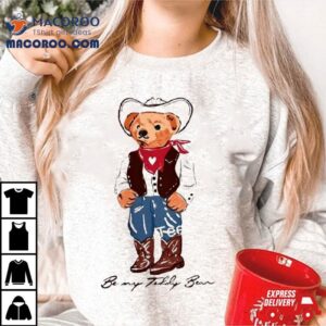 Be My Teddy Bear Cowboy Tshirt