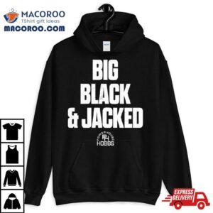 Big Black And Kacked Tshirt