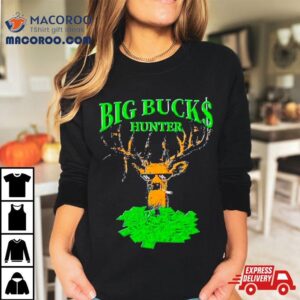 Big Bucks Hunter Meme Tshirt