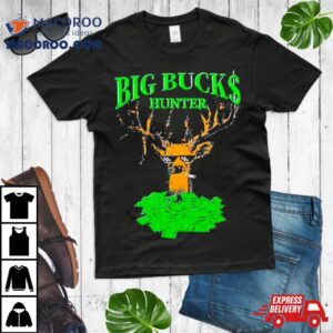 Big Bucks Hunter Meme Tshirt