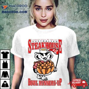 Big Cat Should Still Be Called Australian Steakhouse Bowl Runners Up 2024 T Shirt