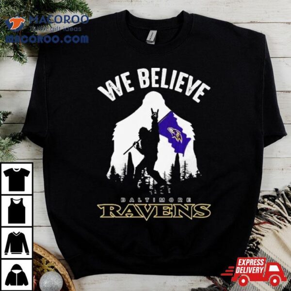 Bigfoot We Believe Baltimore Ravens Nfl Flag Shirt