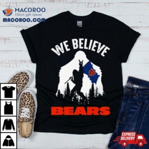 Bigfoot We Believe Chicago Bears Nfl Flag Shirt