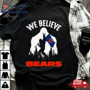 Bigfoot We Believe Chicago Bears Nfl Flag Tshirt