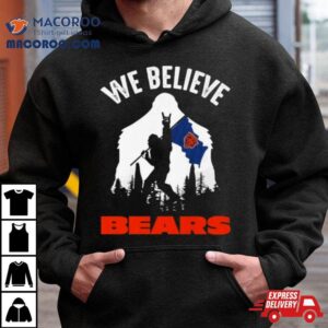 Bigfoot We Believe Chicago Bears Nfl Flag Tshirt