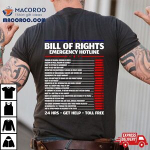 Bill Of Rights Emergency Hotline Amendments Of Constitution Tshirt